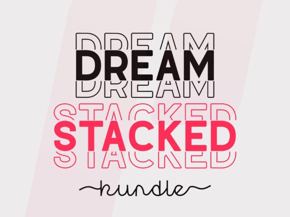 Dream Stacked: A Font That Brings Personality to Your Projects