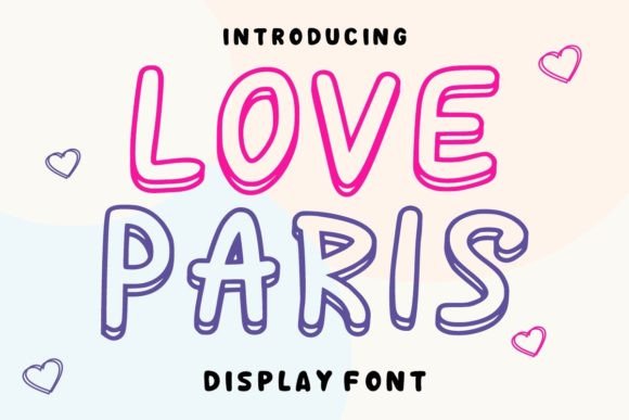 Love Paris: A Font That Feels Like a Sunday Morning
